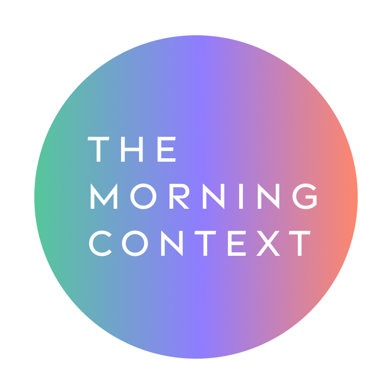 The Morning Context